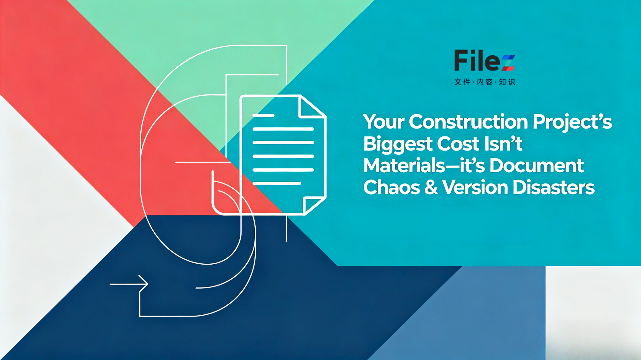 Your Construction Project’s Biggest Cost Isn’t Materials—it’s Document Chaos & Version Disasters